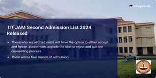 IIT JAM Second Admission List 2024 to be Out on June 12; Check Schedule Here